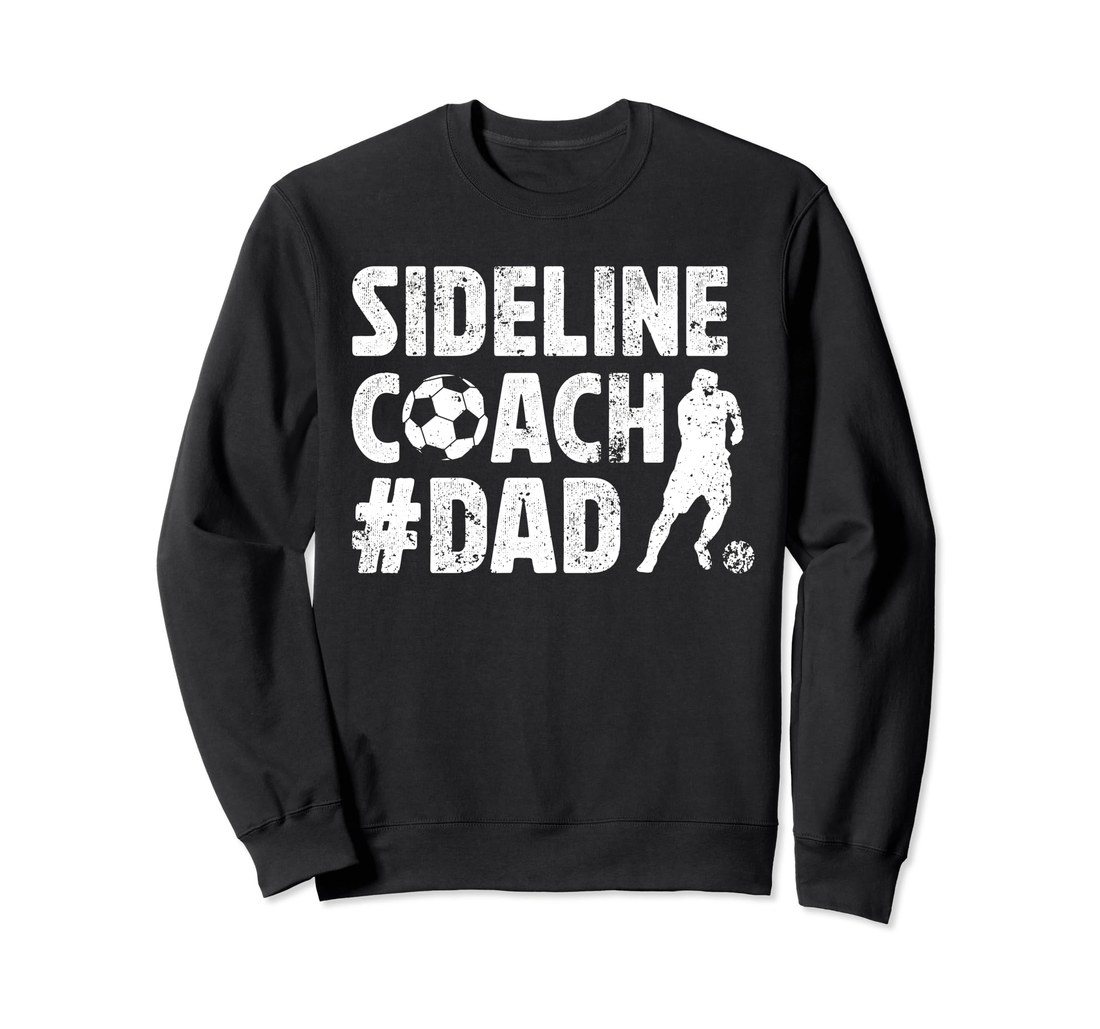Sideline Coach Soccer Dad Soccer Sweatshirt - Streetwear Style Men Women - T-Shirt, Sweatshirt, Hoodie