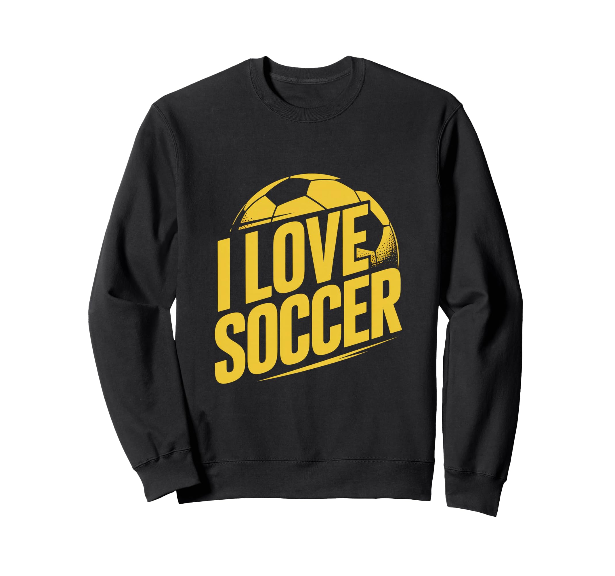 I Love Soccer Enthusiast Passion Sweatshirt - Trendy Graphic for Adults - T-Shirt, Sweatshirt, Hoodie