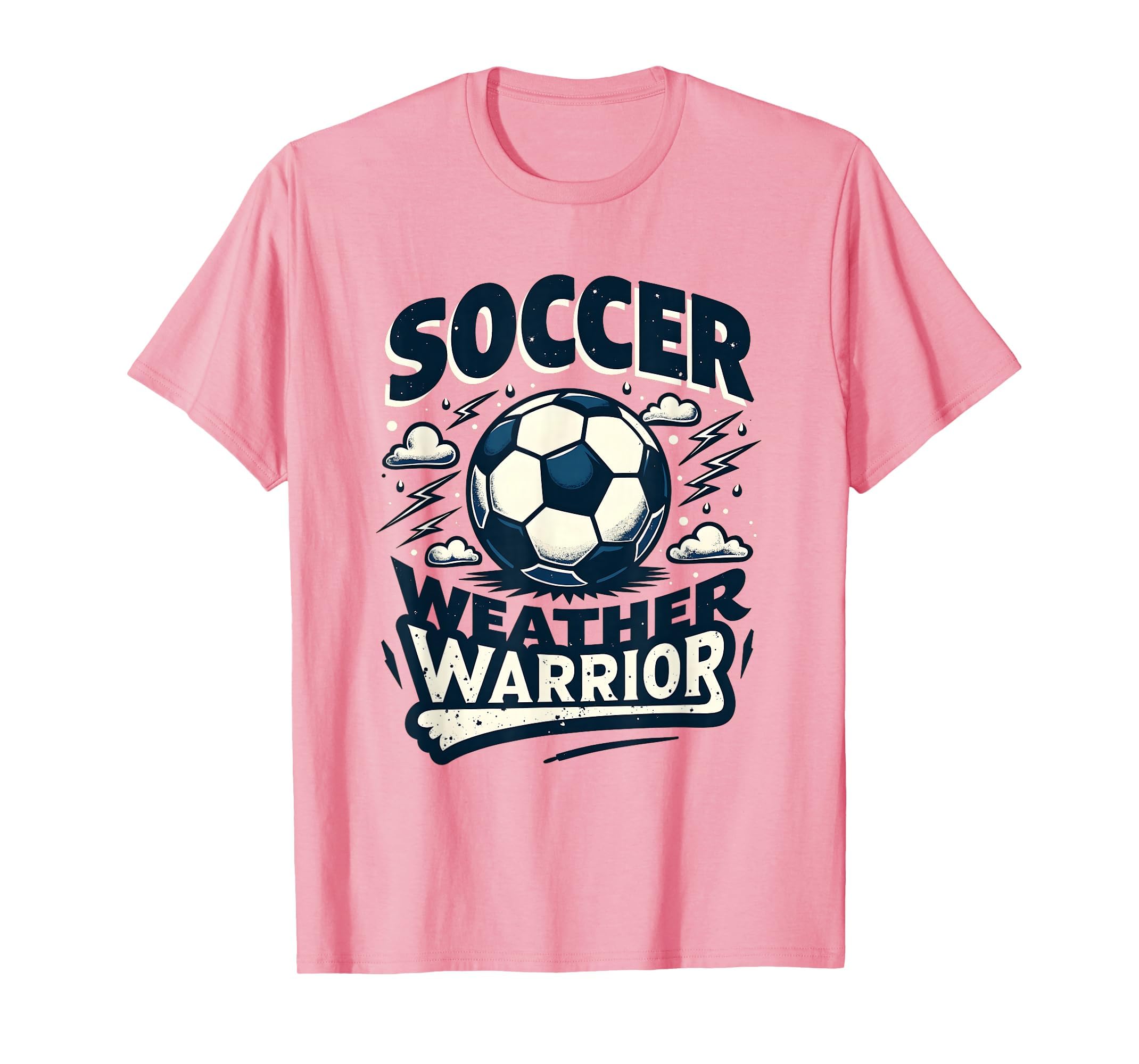 Soccer Weather Warrior Bold T-Shirt - Trendy Graphic for Adults - T-Shirt, Sweatshirt, Hoodie