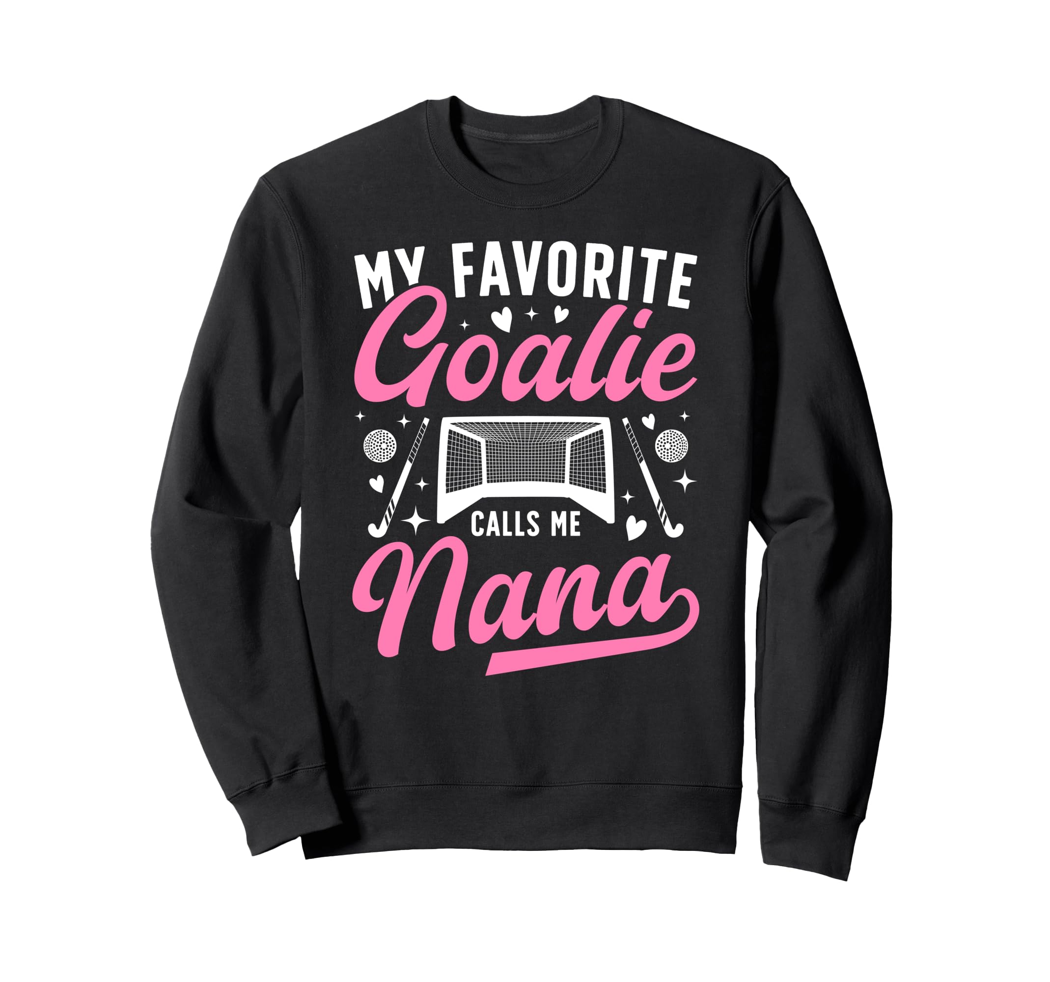 Proud Field Hockey Goalie Nana Field Sweatshirt - Aesthetic Graphic Unisex - T-Shirt, Sweatshirt, Hoodie