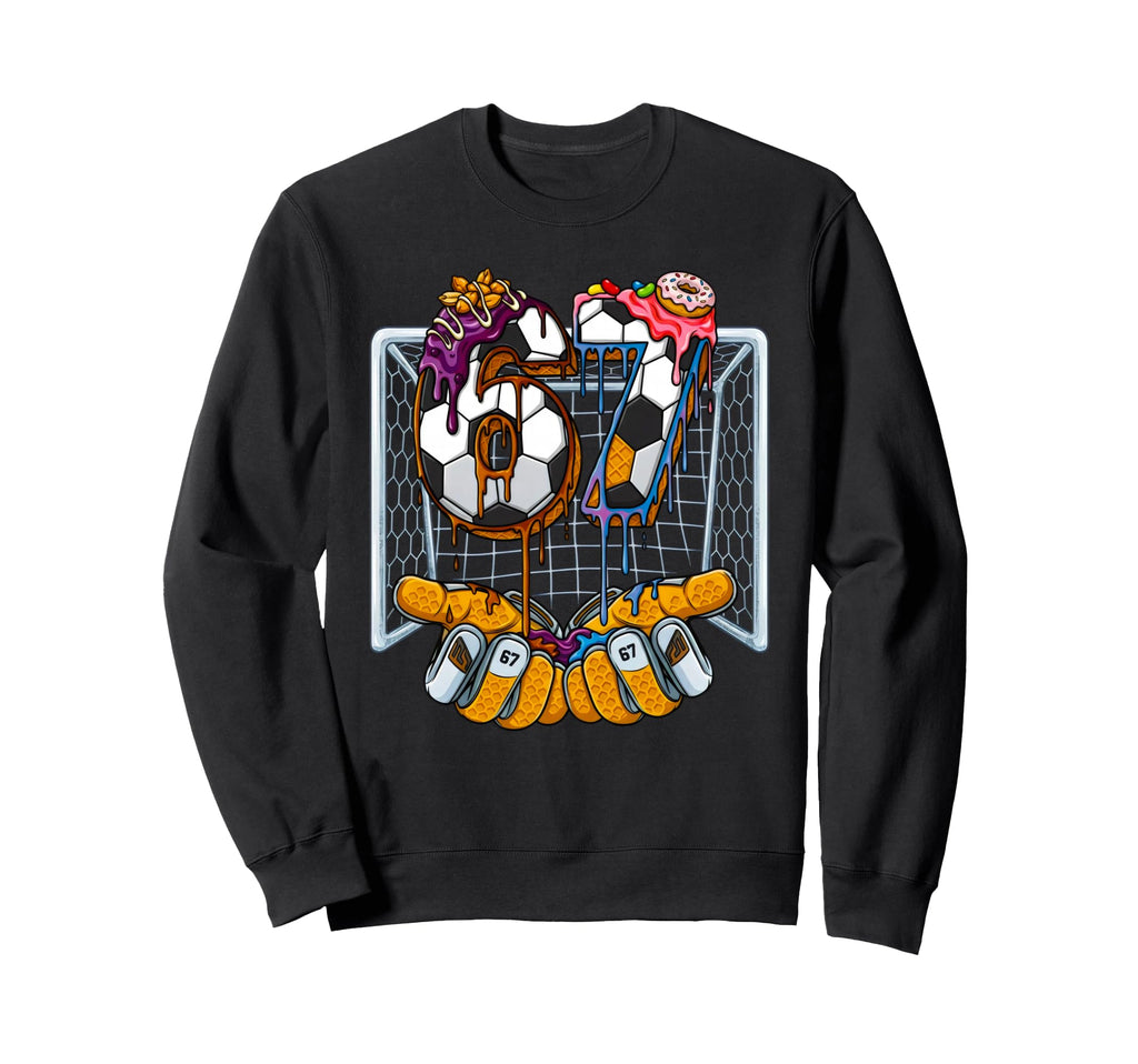 Soccer 67 Six Seven Drip Meme Sweatshirt - Fun Novelty Design Men Women - T-Shirt, Sweatshirt, Hoodie