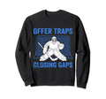Funny Ice Hockey Goalkeeper Goalie Sweatshirt - Streetwear Style Men Women - T-Shirt, Sweatshirt, Hoodie