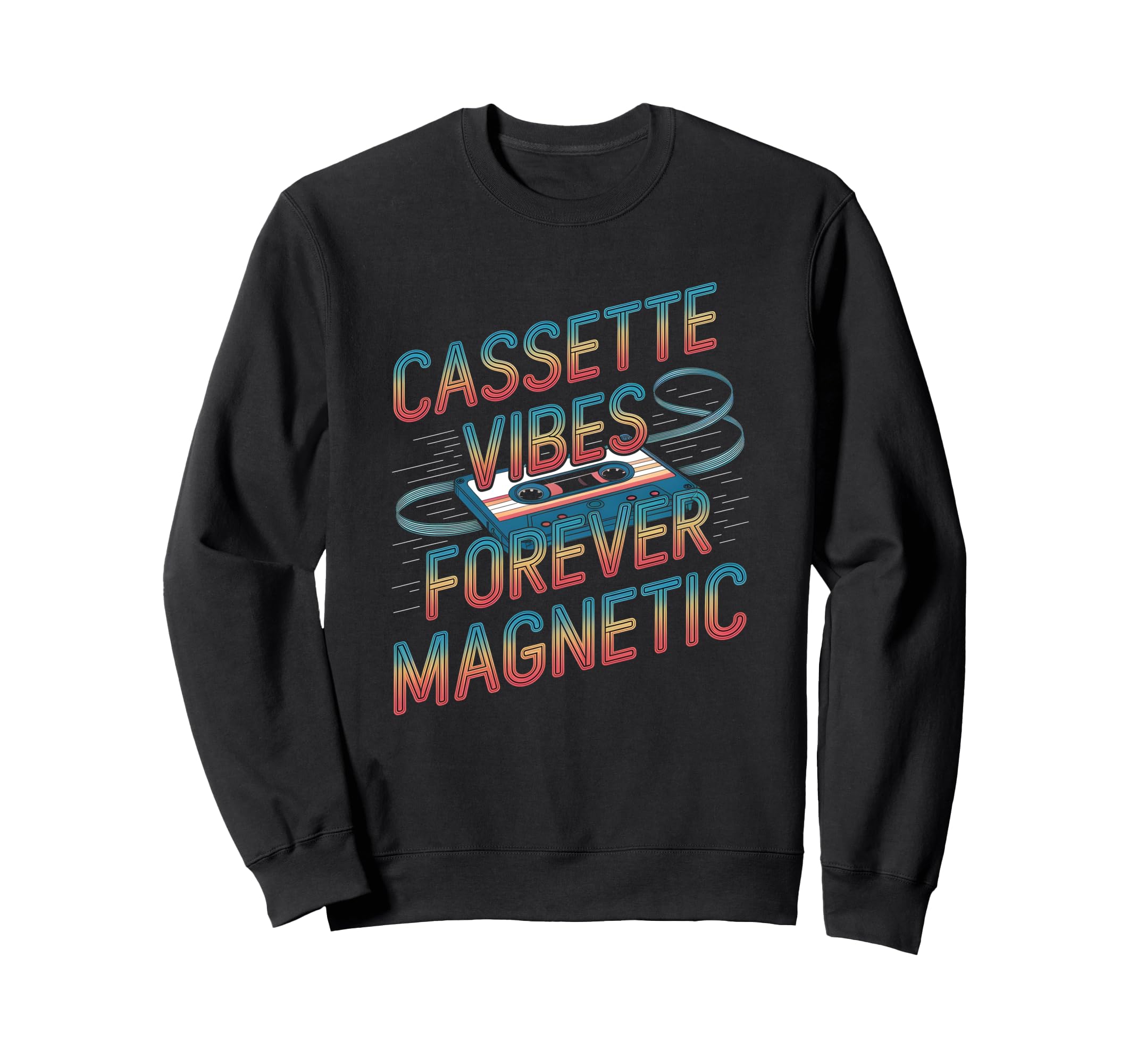 Cassette Vibes Forever Magnetic Sweatshirt - Fun Novelty Design for Adults - T-Shirt, Sweatshirt, Hoodie