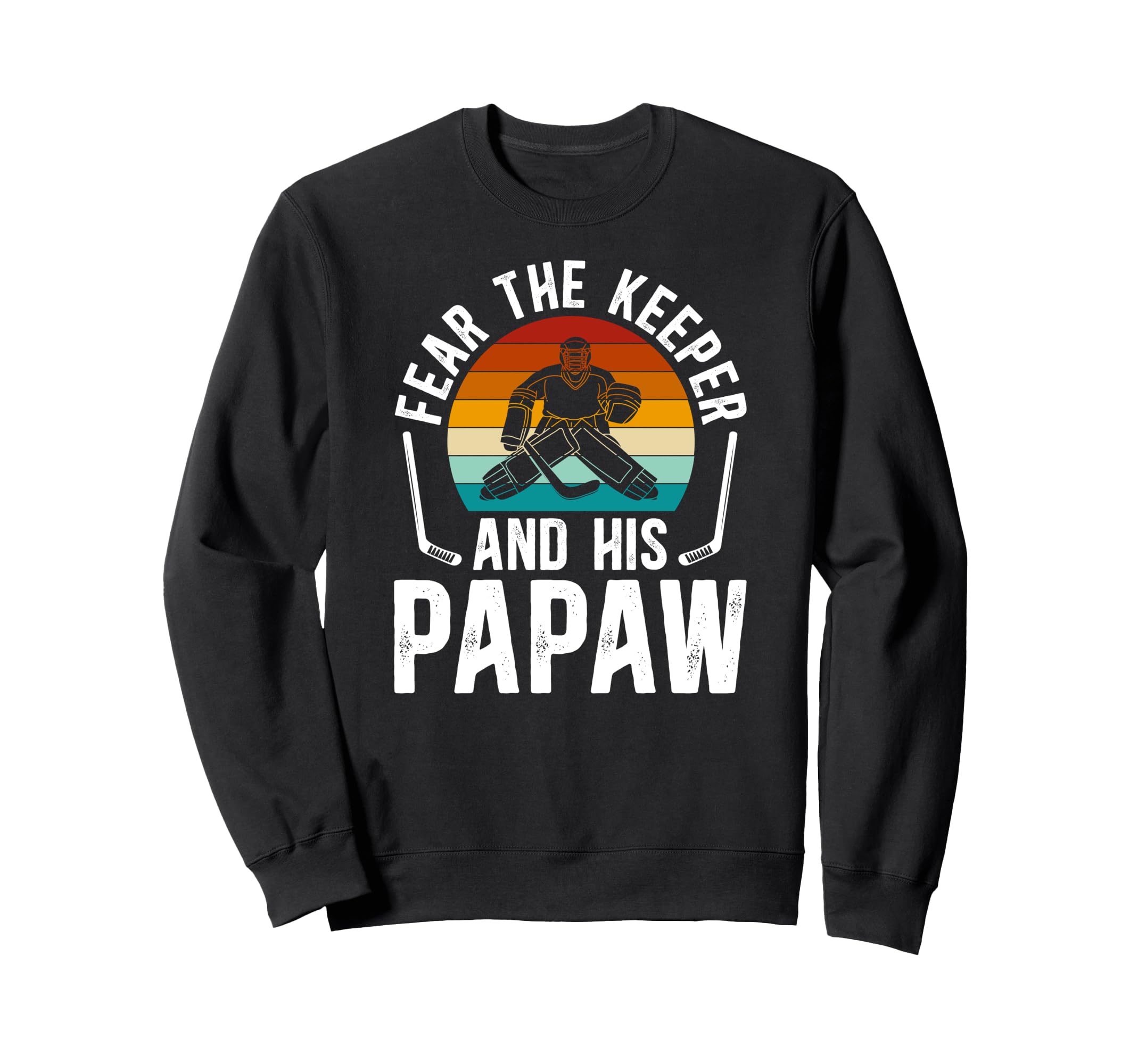 Fear Hockey Keeper Papaw Ice Sweatshirt - Minimalist Print for Adults - T-Shirt, Sweatshirt, Hoodie