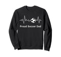 Soccer Daddy Proud Soccer Dad Sweatshirt - Custom Art Print Unisex - T-Shirt, Sweatshirt, Hoodie