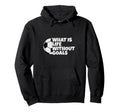 What Is Life Without Goals Hoodie - Minimalist Print Unisex - T-Shirt, Sweatshirt, Hoodie