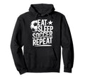 Eat Sleep Soccer Repeat Soccer Player Hoodie - Aesthetic Graphic for Adults - T-Shirt, Sweatshirt, Hoodie