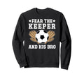 Funny Soccer Keeper Brother Sweatshirt - Aesthetic Graphic Men Women - T-Shirt, Sweatshirt, Hoodie