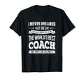 Awesome Worlds Best Coach Gift Coaches T-Shirt - Novelty Apparel Men Women - T-Shirt, Sweatshirt, Hoodie