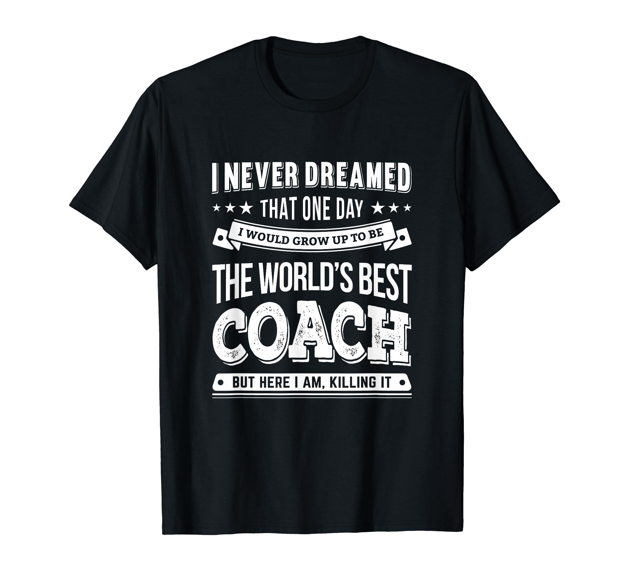 Awesome Worlds Best Coach Gift Coaches T-Shirt - Novelty Apparel Men Women - T-Shirt, Sweatshirt, Hoodie