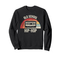 Old School Hip Hop Cassette Tape Sweatshirt - Custom Art Print Men Women - T-Shirt, Sweatshirt, Hoodie