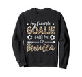 My Favorite Goalie Calls Me Bunica Sweatshirt - Unique Graphic Men Women - T-Shirt, Sweatshirt, Hoodie