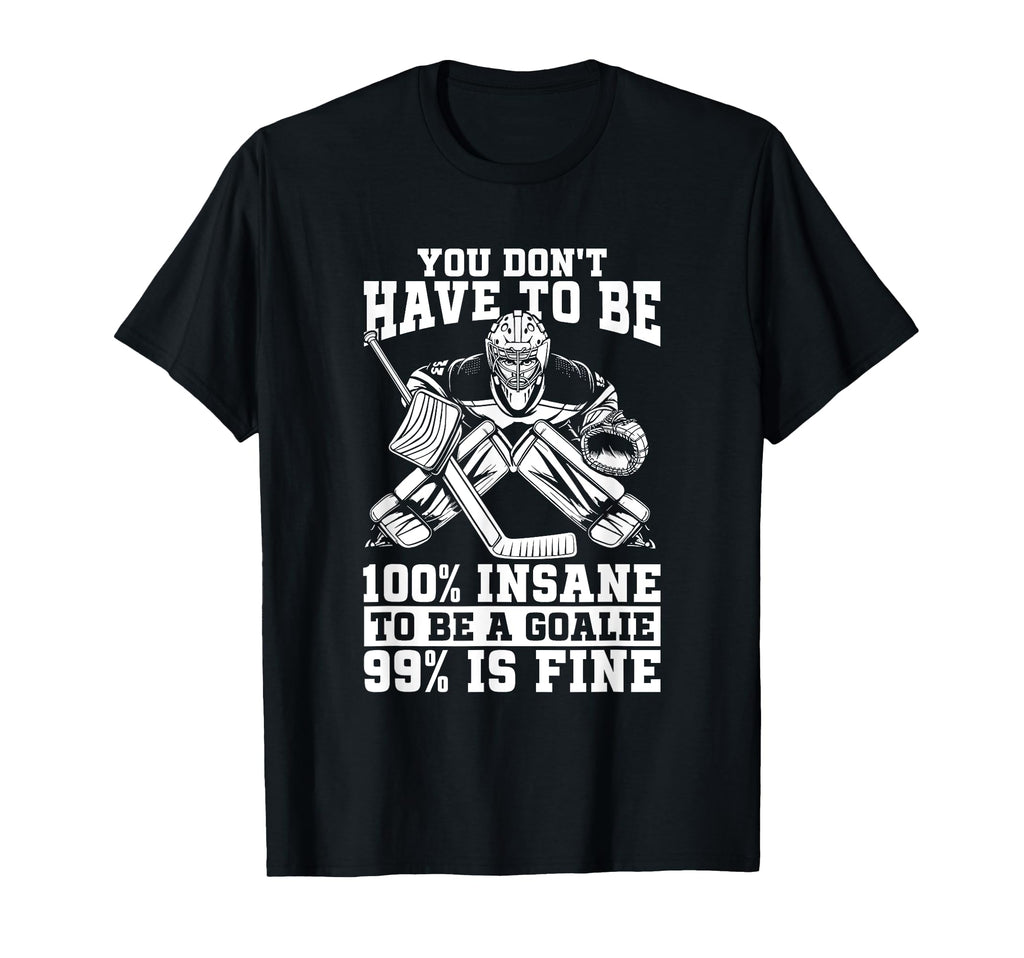 Hockey Goalkeeper Ice Hockey Goalie T-Shirt - Trendy Graphic Men Women - T-Shirt, Sweatshirt, Hoodie
