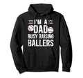 Busy Raising Ballers Baseball Dad Baseball Hoodie - Trendy Graphic Unisex - T-Shirt, Sweatshirt, Hoodie