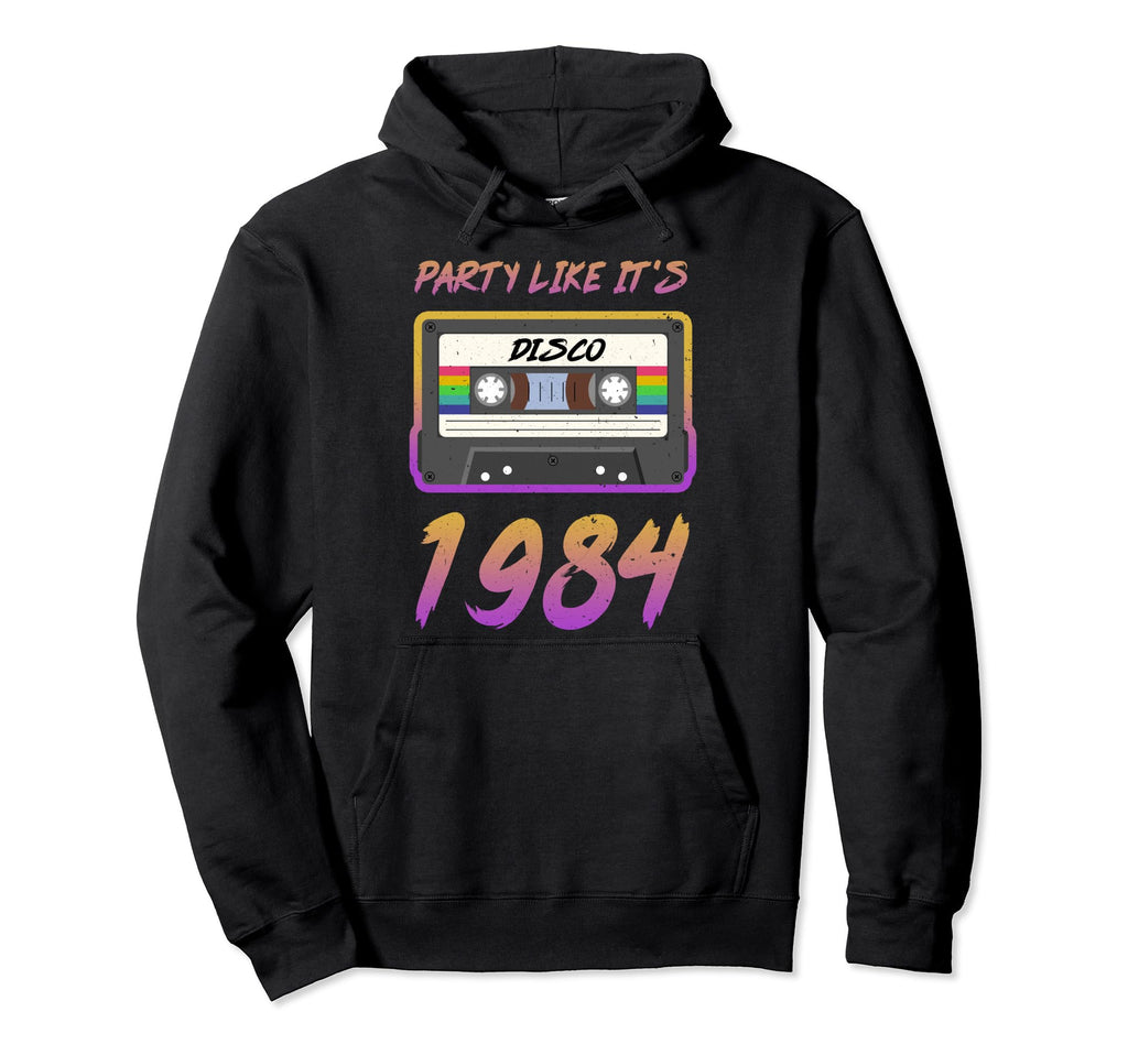 Party Like Its 1984 Disco Cassette Tape Hoodie - Trendy Graphic Unisex - T-Shirt, Sweatshirt, Hoodie