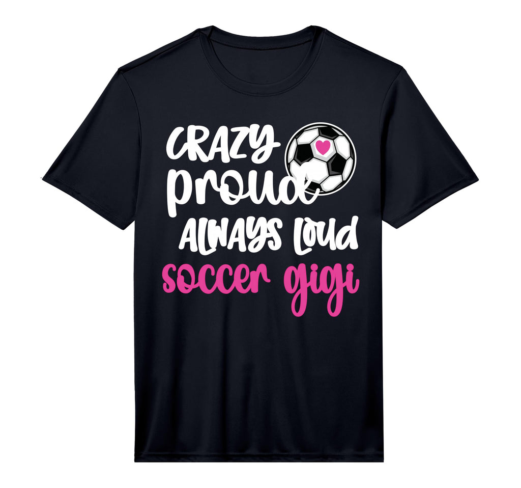 Mens Crazy Proud Loud Soccer Gigi T-Shirt - Trendy Graphic for Adults - T-Shirt, Sweatshirt, Hoodie