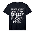 Im Not Yelling This Is My Soccer Mom T-Shirt - Trendy Graphic for Adults - T-Shirt, Sweatshirt, Hoodie