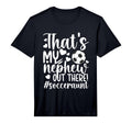 Mens Thats My Nephew Soccer Aunt T-Shirt - Streetwear Style for Adults - T-Shirt, Sweatshirt, Hoodie