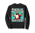 Funny Soccer Goalie Jesus Saves Sweatshirt - Fun Novelty Design Men Women - T-Shirt, Sweatshirt, Hoodie