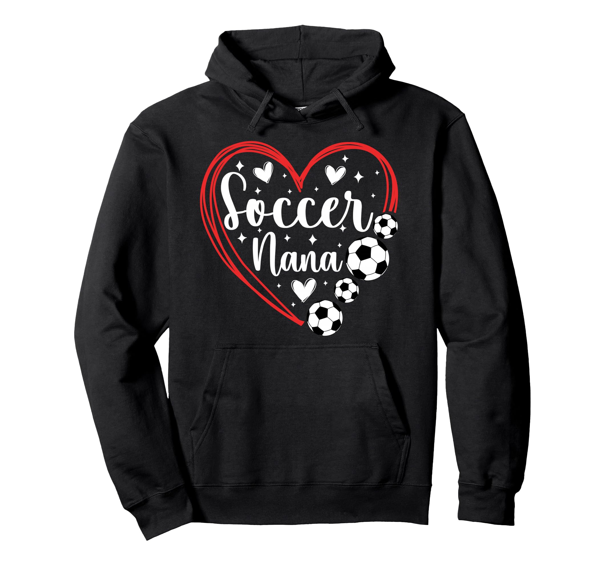 Soccer Nana Grandma Heart Nana Hoodie - Fun Novelty Design Men Women - T-Shirt, Sweatshirt, Hoodie
