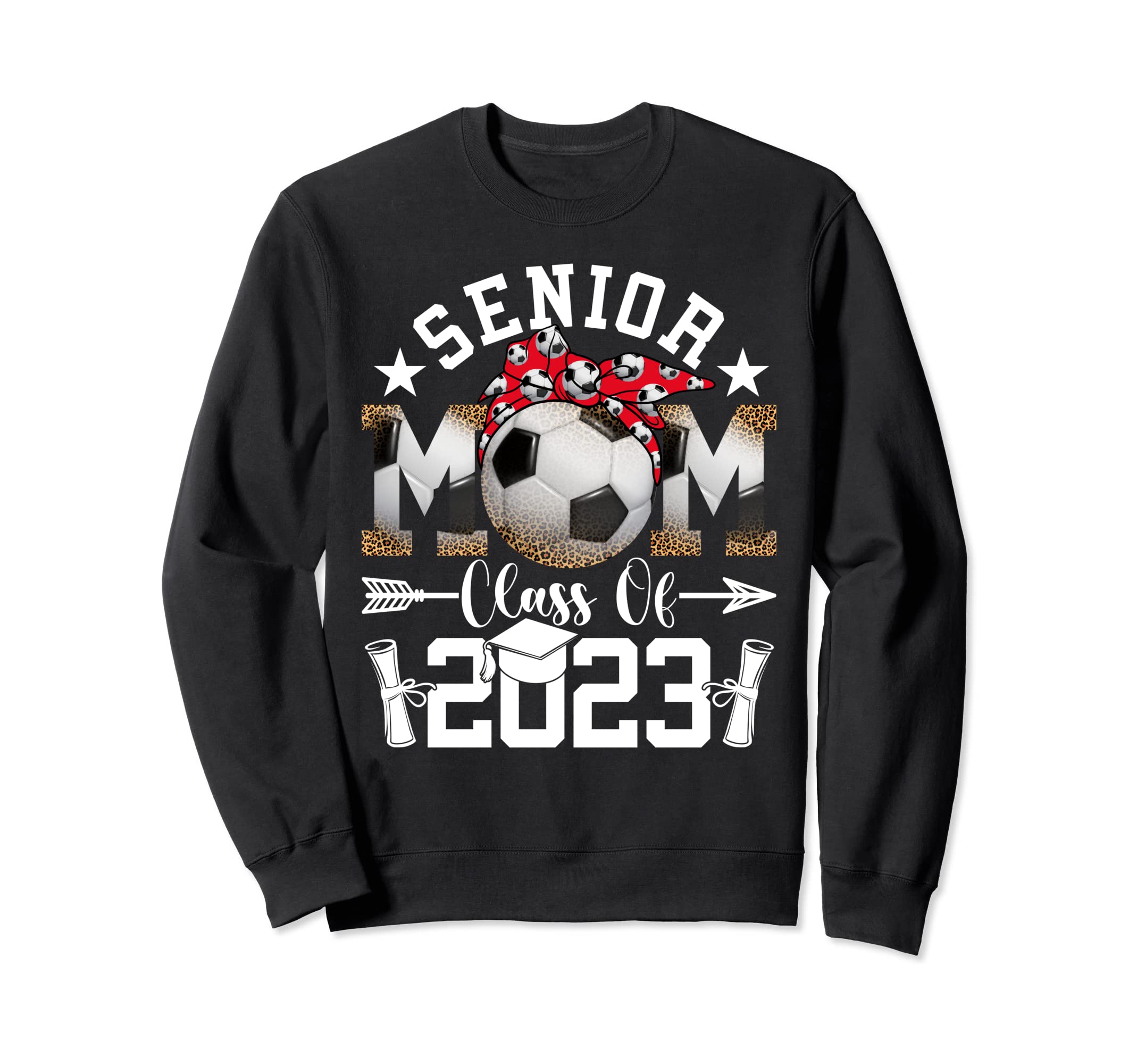 Senior 23 Soccer Mom Class 2023 Sweatshirt - Fun Novelty Design Men Women - T-Shirt, Sweatshirt, Hoodie
