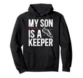 My Son Is Soccer Keeper Dad Soccer Hoodie - Custom Art Print for Adults - T-Shirt, Sweatshirt, Hoodie