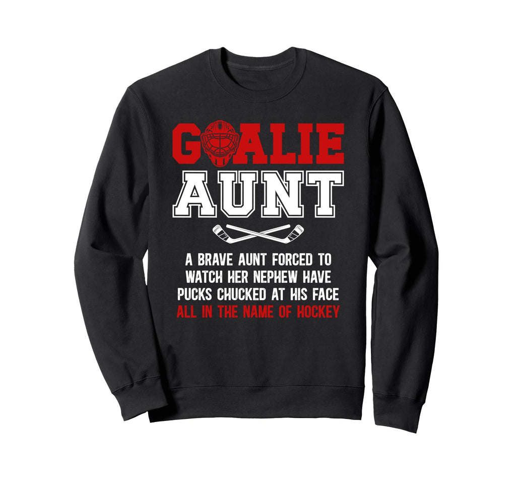 Hockey Goalie Aunt Hockey Keeper Sweatshirt - Minimalist Print Men Women - T-Shirt, Sweatshirt, Hoodie