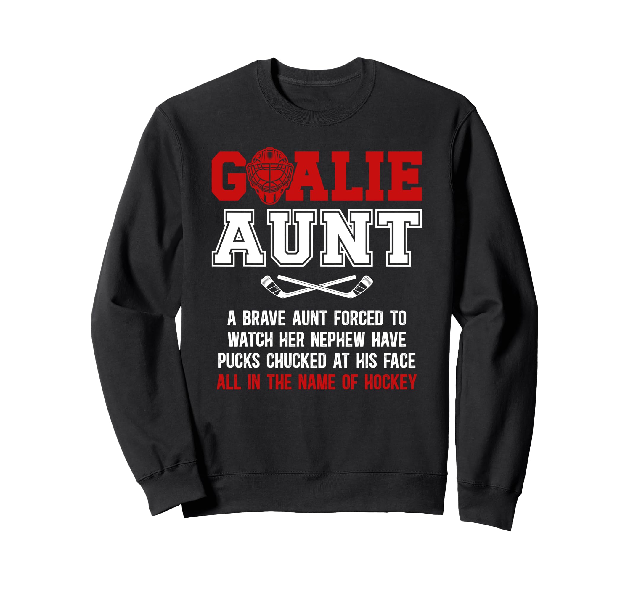 Hockey Goalie Aunt Hockey Keeper Sweatshirt - Minimalist Print Men Women - T-Shirt, Sweatshirt, Hoodie