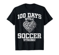100 Days Still Soccer Strong Love T-Shirt - Novelty Apparel for Adults - T-Shirt, Sweatshirt, Hoodie