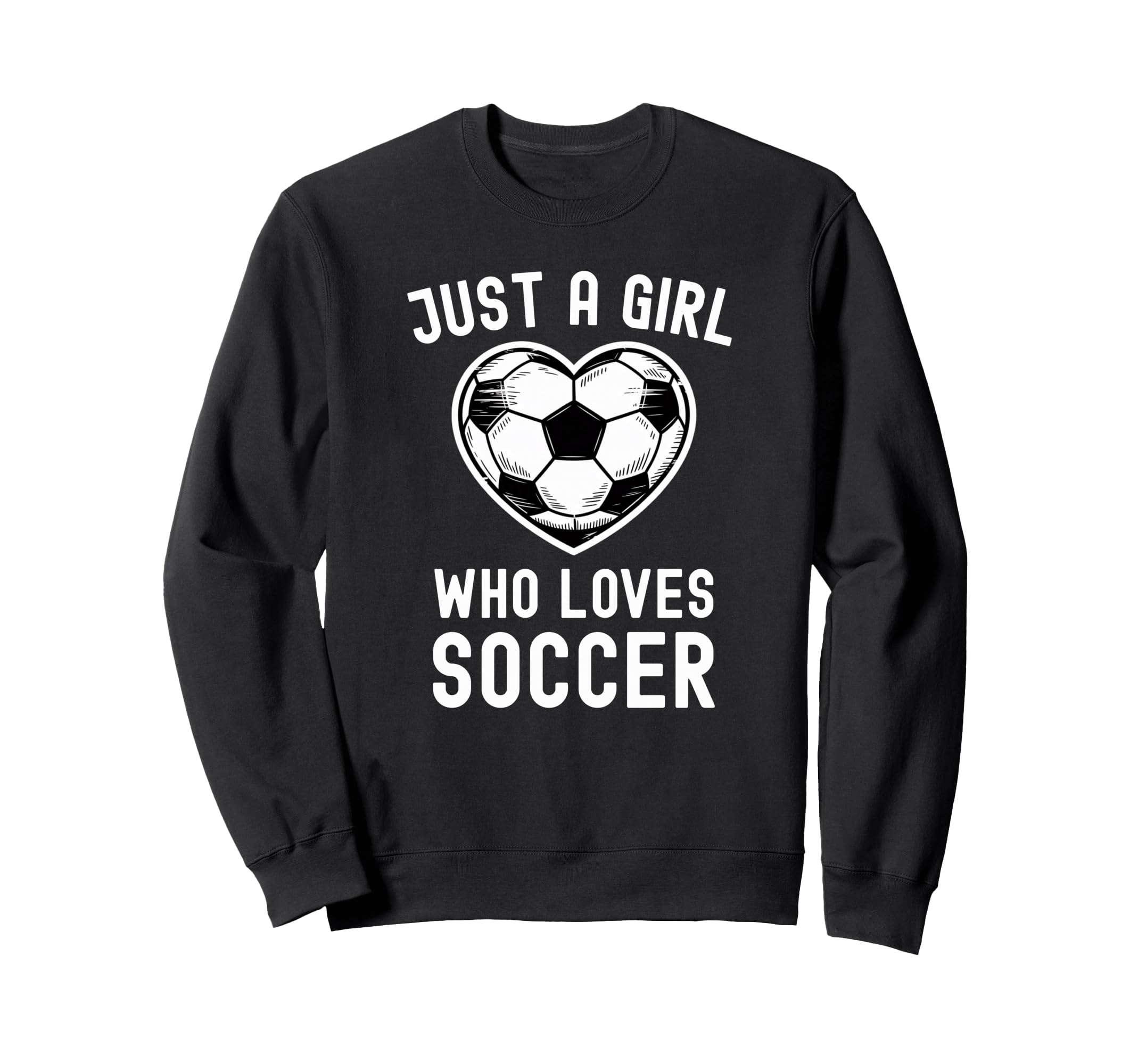 Just Who Loves Soccer Heart Player Sweatshirt - Fun Novelty Design Unisex - T-Shirt, Sweatshirt, Hoodie