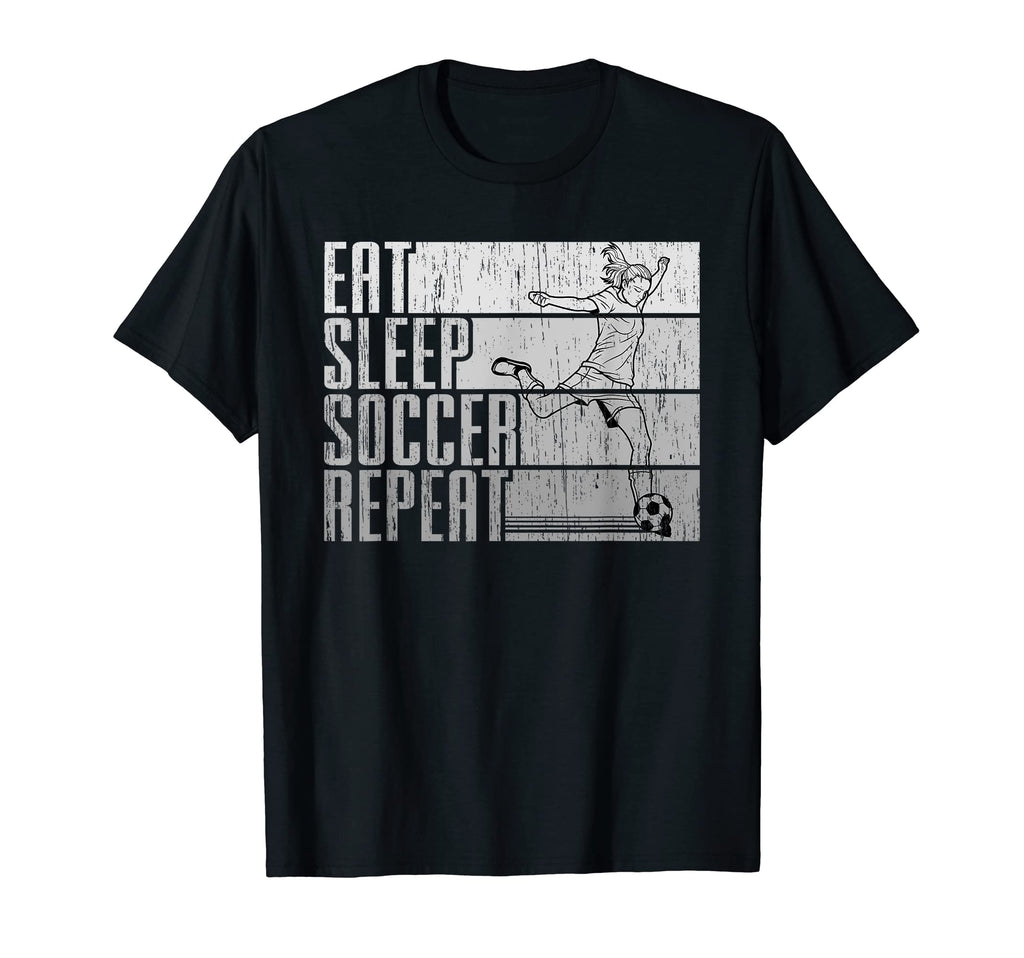 Eat Sleep Soccer Repeat Funny T-Shirt - Custom Art Print for Adults - T-Shirt, Sweatshirt, Hoodie