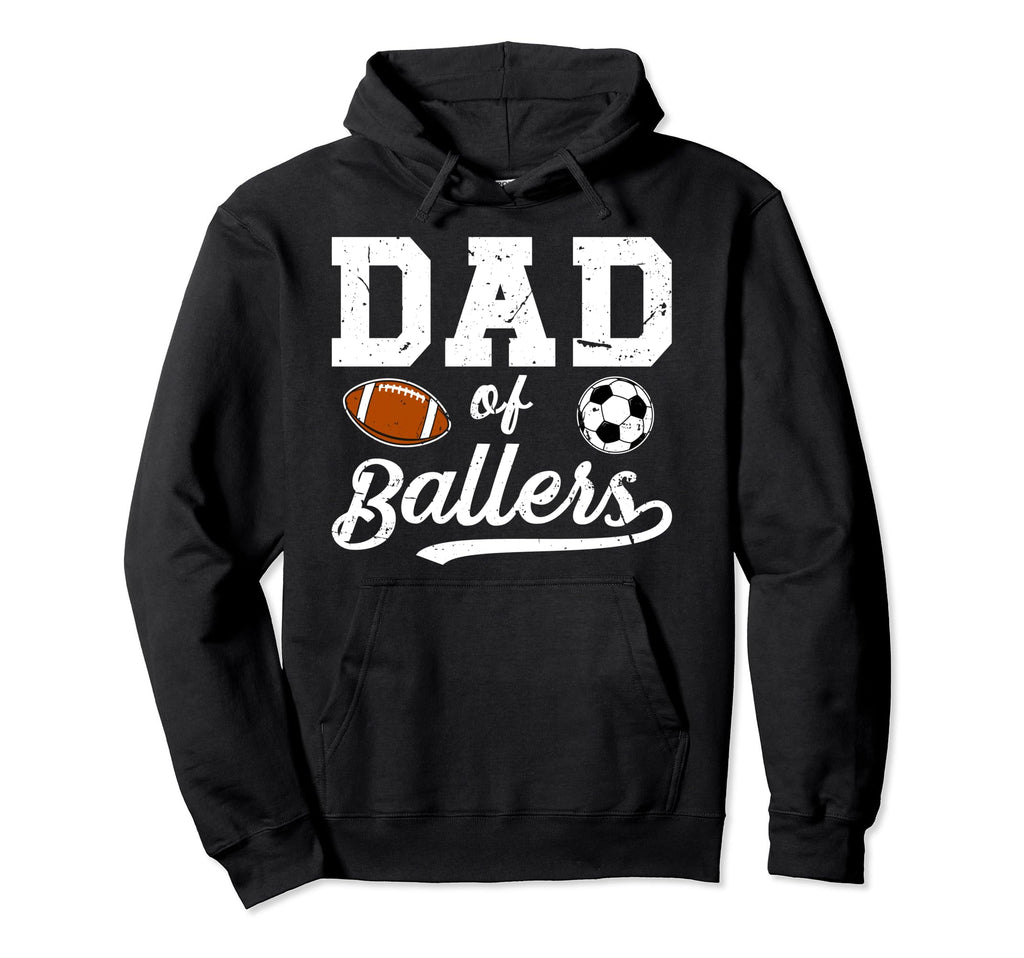 Dad Ballers Soccer Football Dad Hoodie - Custom Art Print for Adults - T-Shirt, Sweatshirt, Hoodie