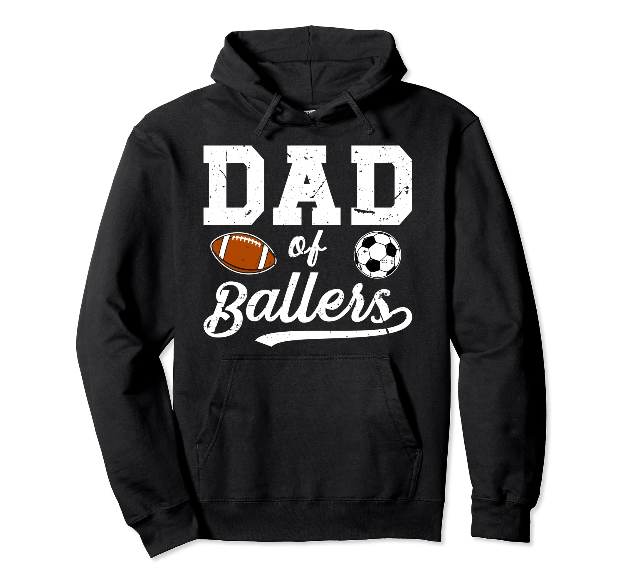 Dad Ballers Soccer Football Dad Hoodie - Custom Art Print for Adults - T-Shirt, Sweatshirt, Hoodie