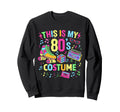Roller Skates This Is My 80S Sweatshirt - Fun Novelty Design for Adults - T-Shirt, Sweatshirt, Hoodie