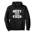 Soccer Best Ever Coach Appreciation Hoodie - Unique Graphic for Adults - T-Shirt, Sweatshirt, Hoodie