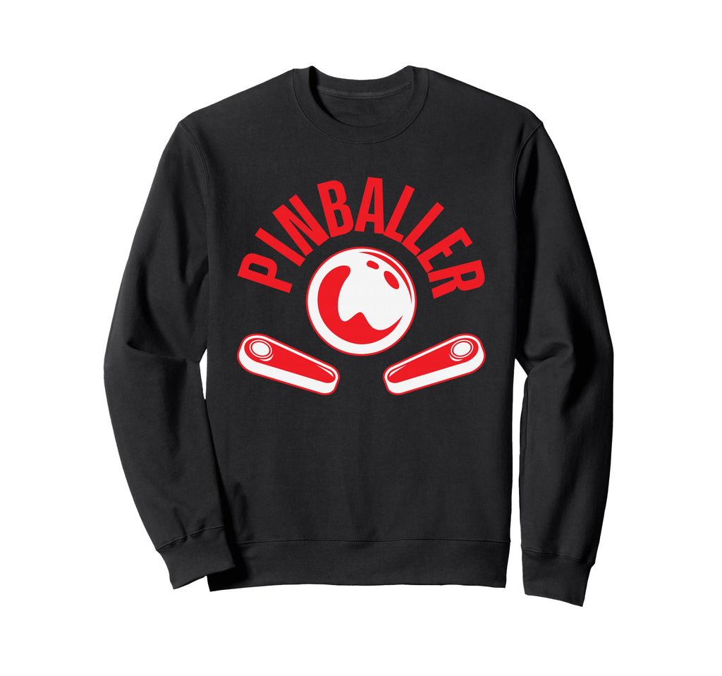 Pinballer Arcade Gaming Pinball Machine Sweatshirt - Trendy Graphic Unisex - T-Shirt, Sweatshirt, Hoodie