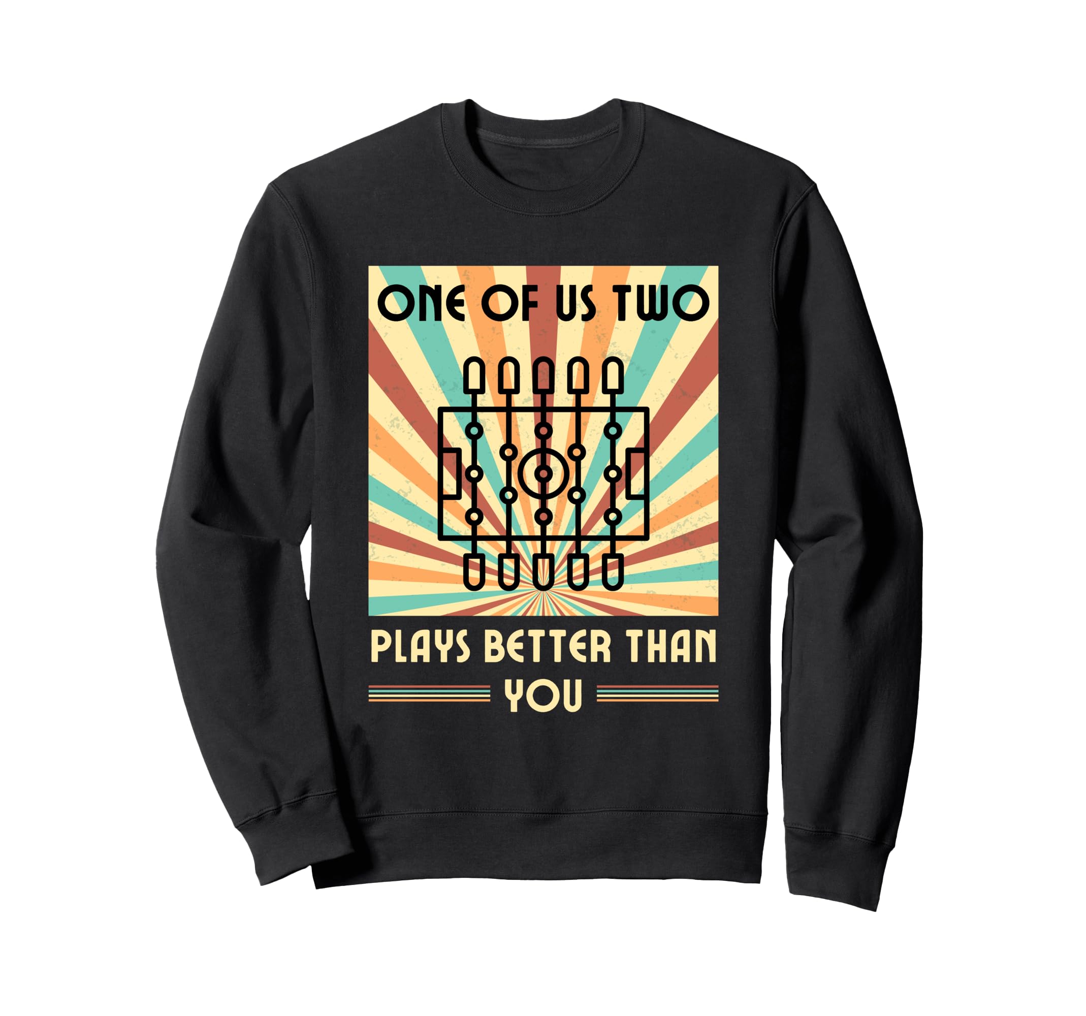 One Us Two Plays Better Than You Sweatshirt - Novelty Apparel Men Women - T-Shirt, Sweatshirt, Hoodie