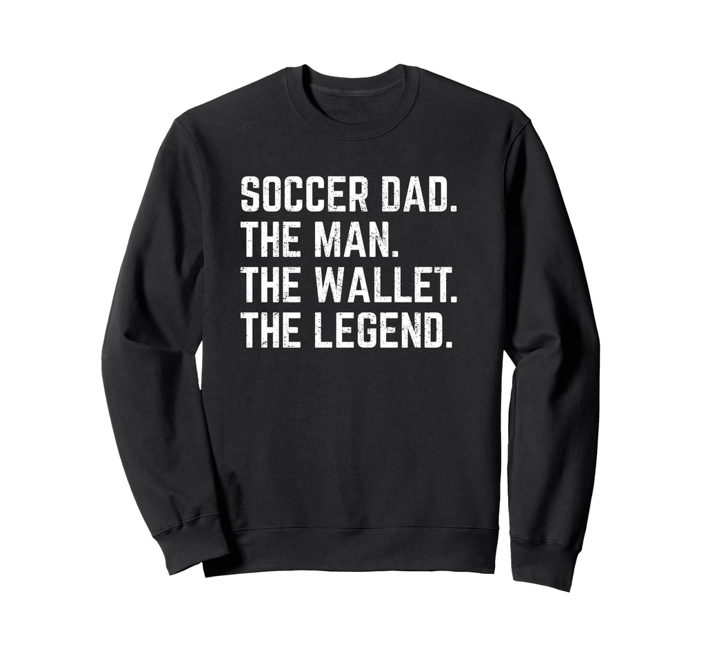Soccer Dad Funny Wallet Legend Sweatshirt - Graphic Print Men Women - T-Shirt, Sweatshirt, Hoodie