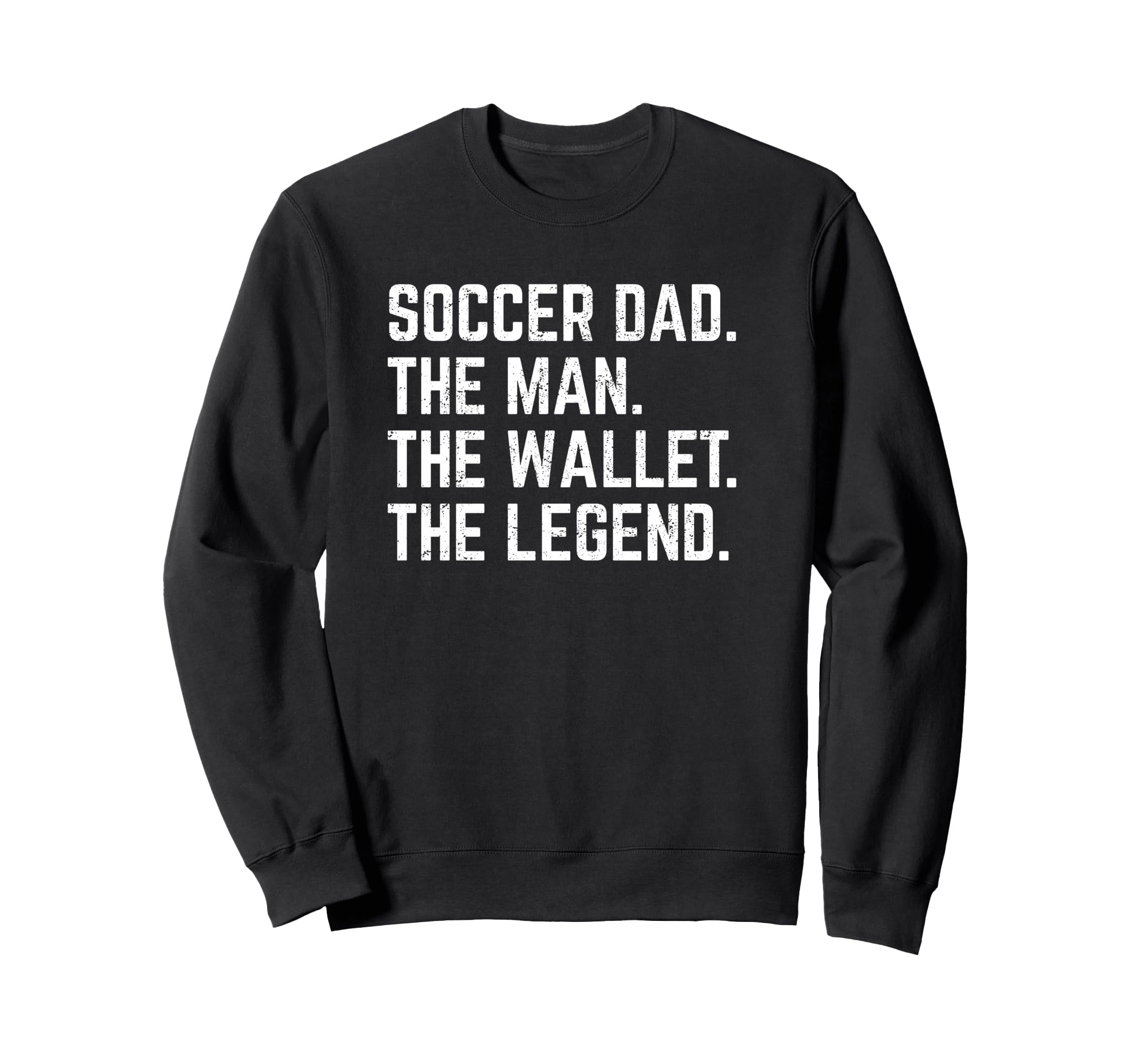 Soccer Dad Funny Wallet Legend Sweatshirt - Graphic Print Men Women - T-Shirt, Sweatshirt, Hoodie