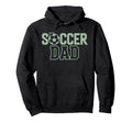 Soccer Dad Father Soccer Player Soccer Hoodie - Unique Graphic for Adults - T-Shirt, Sweatshirt, Hoodie