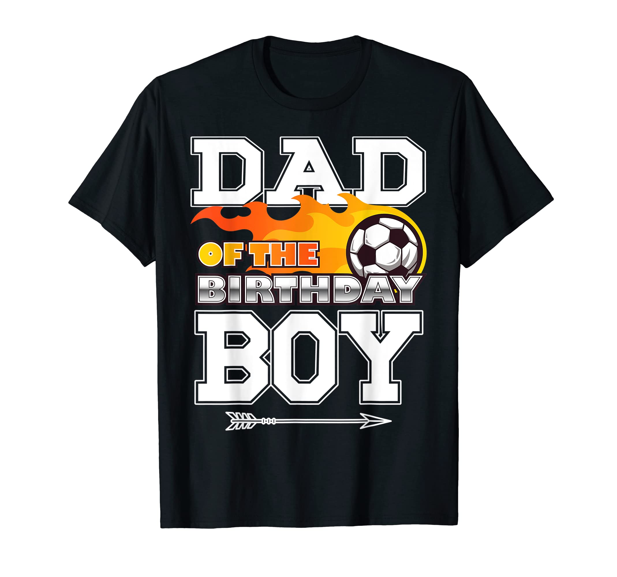 Dad Birthday Soccer Sport Matching T-Shirt - Streetwear Style for Adults - T-Shirt, Sweatshirt, Hoodie