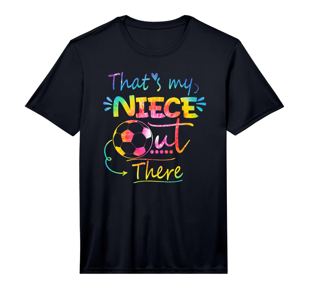 Mens Thats My Niece Out There Soccer Aunt T-Shirt - Novelty Apparel Unisex - T-Shirt, Sweatshirt, Hoodie