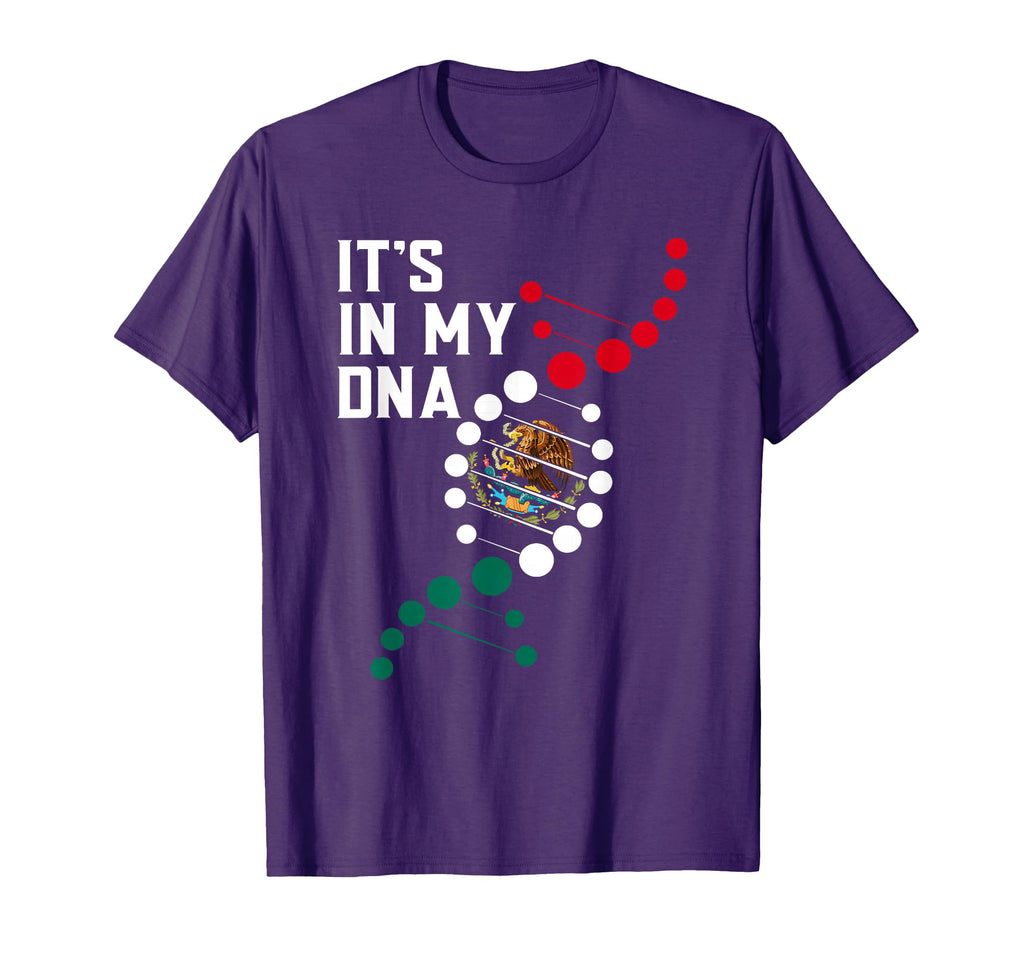 Its My Dna Mexican Proud Hispanic T-Shirt - Fun Novelty Design Men Women - T-Shirt, Sweatshirt, Hoodie