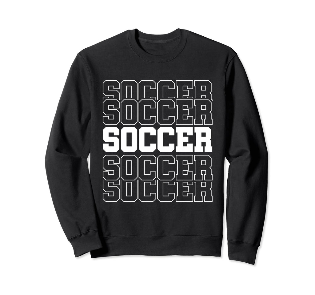 Soccer Player Sweatshirt - Casual Everyday Wear Unisex - T-Shirt, Sweatshirt, Hoodie