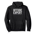 Soccer Joke Offside Expert Just Ask My Wife Hoodie - Unique Graphic Unisex - T-Shirt, Sweatshirt, Hoodie