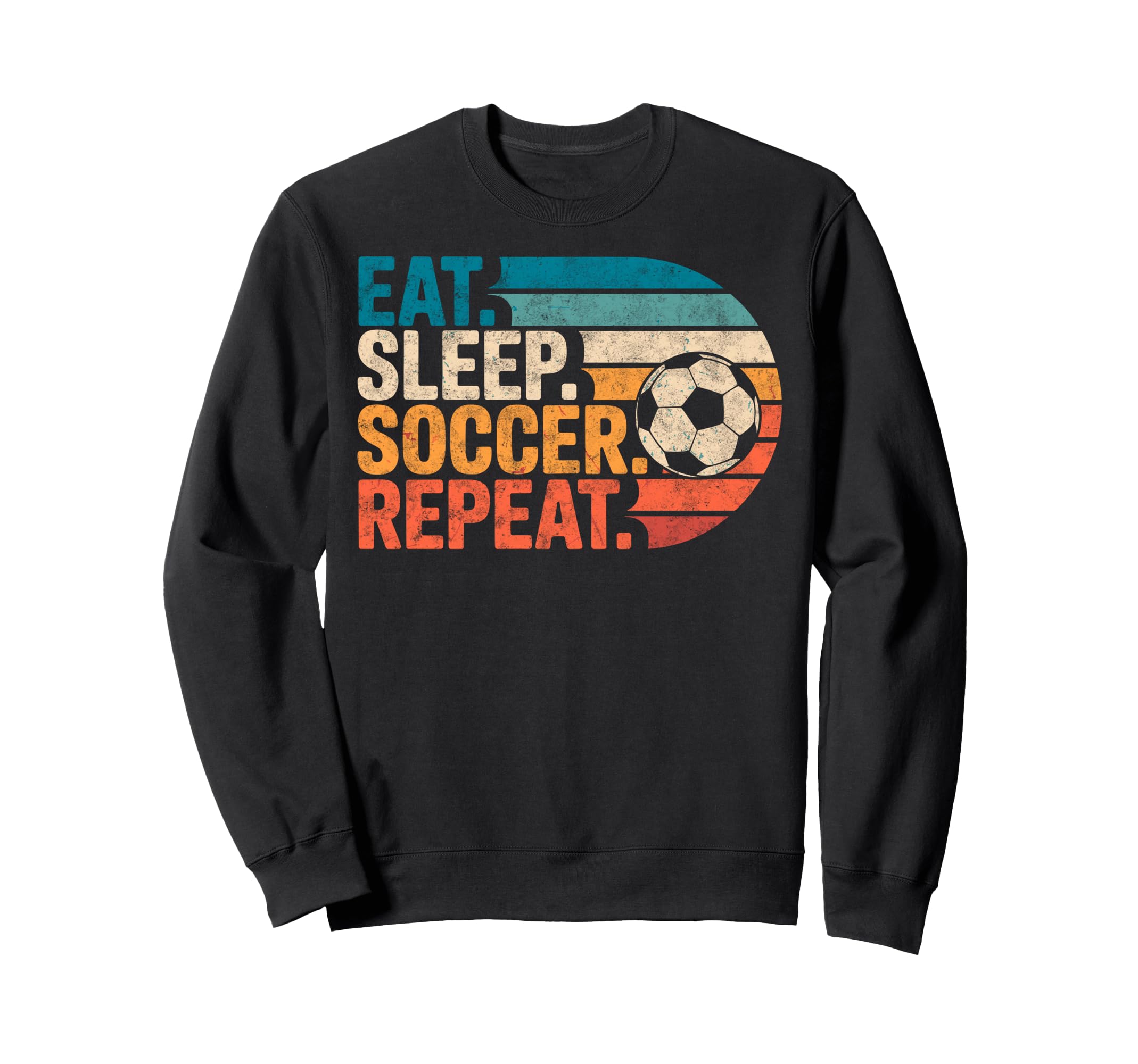 Eat Sleep Soccer Repet Goalie Player Sweatshirt - Trendy Graphic Men Women - T-Shirt, Sweatshirt, Hoodie