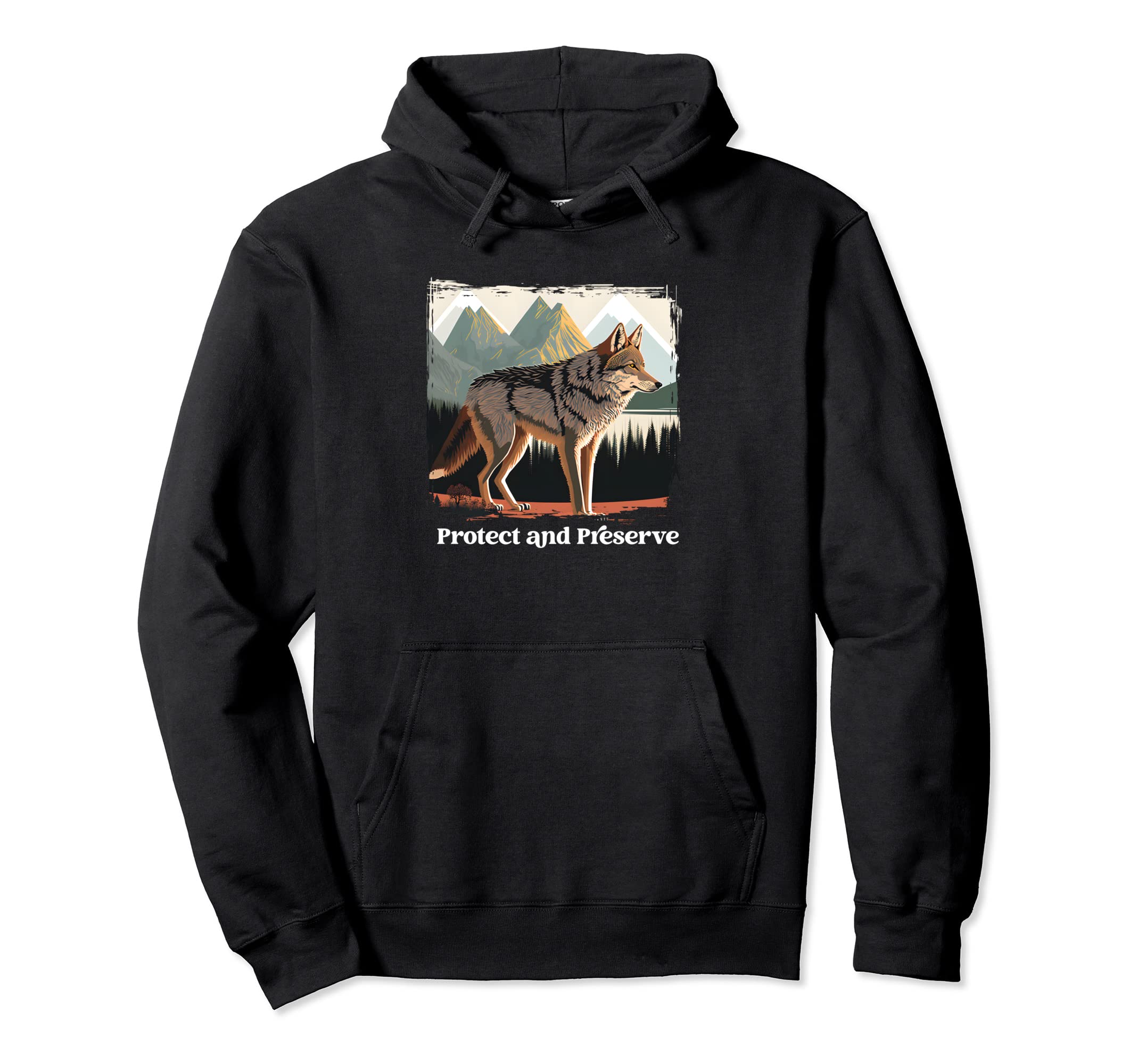 Preserve Protect National Park Wolf Hoodie - Novelty Apparel Men Women - T-Shirt, Sweatshirt, Hoodie