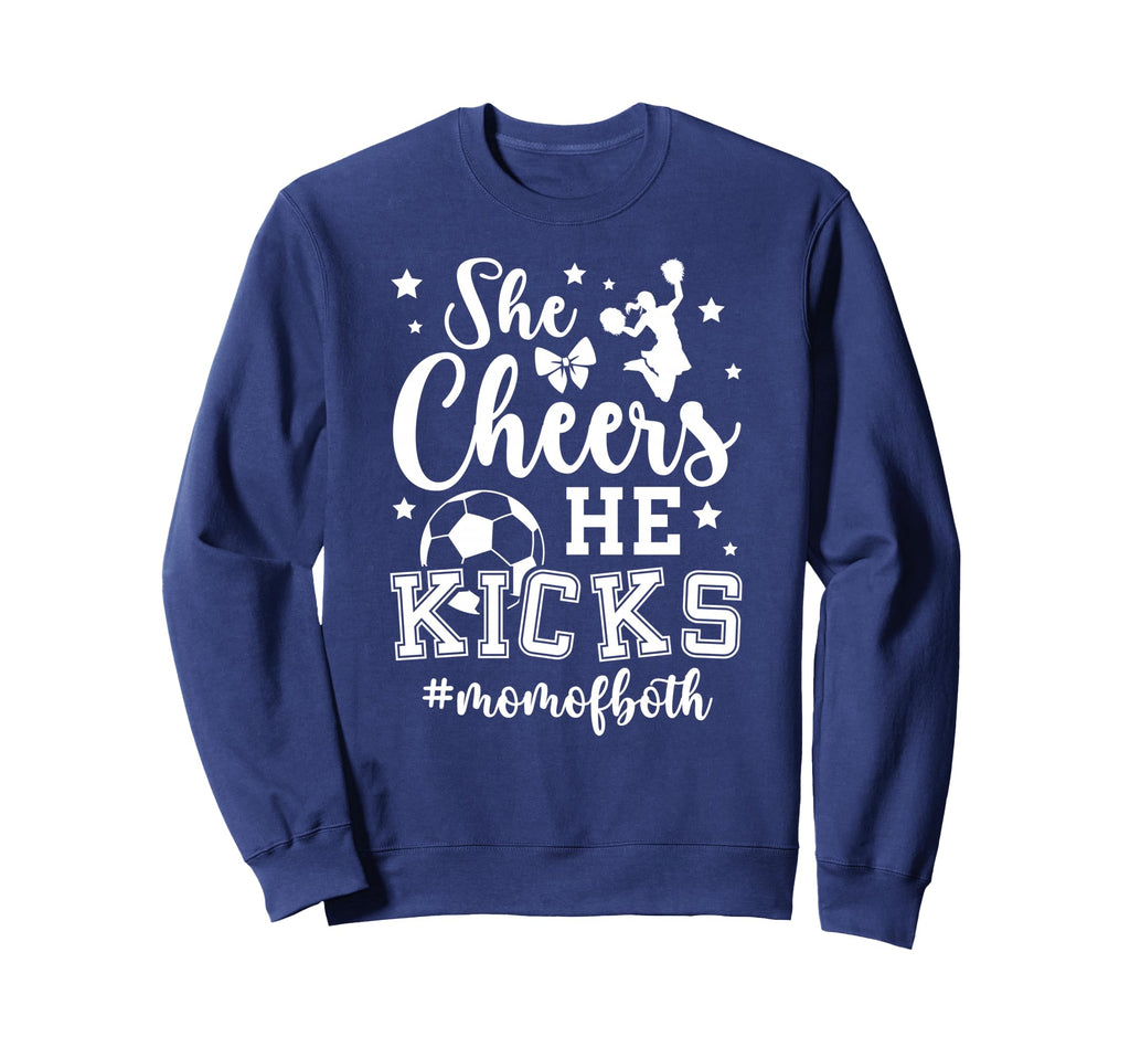 She Cheers He Kicks Mom Both Sweatshirt - Casual Everyday Wear for Adults - T-Shirt, Sweatshirt, Hoodie