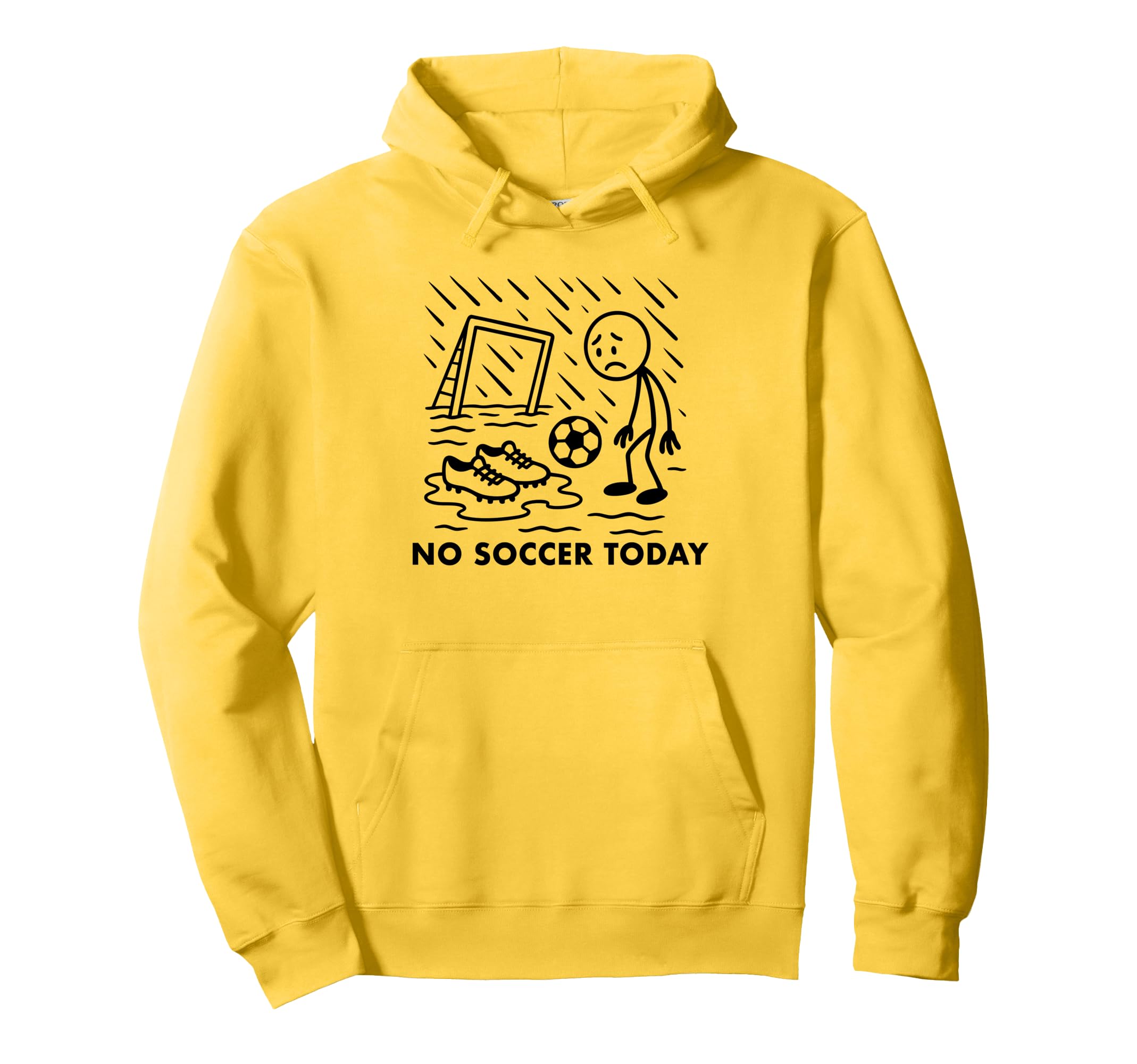 No Soccer Today Funny Soccer Player Lover Hoodie - Graphic Print Unisex - T-Shirt, Sweatshirt, Hoodie