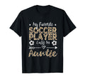 My Favorite Soccer Player Calls Me T-Shirt - Streetwear Style Unisex - T-Shirt, Sweatshirt, Hoodie